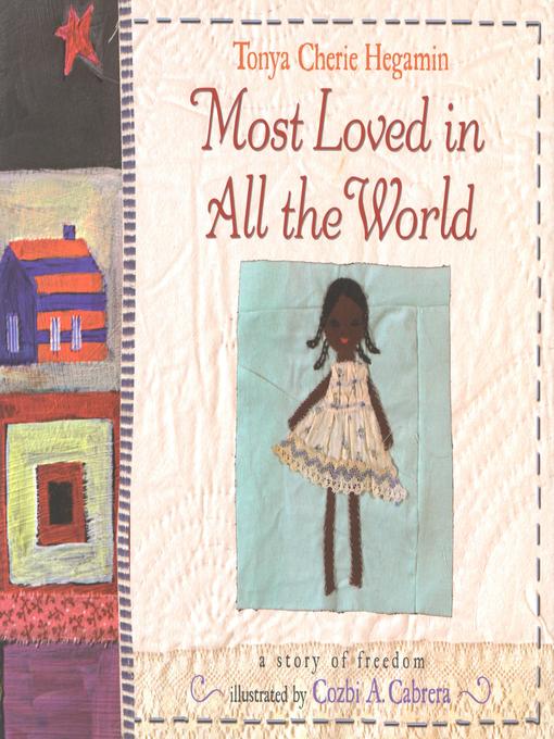 Title details for Most Loved in All the World by Tonya Hegamin - Available